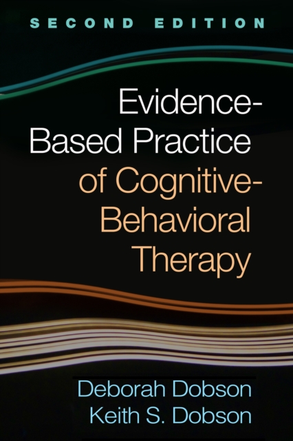 Evidence-Based Practice of Cognitive-Behavioral Therapy, PDF eBook