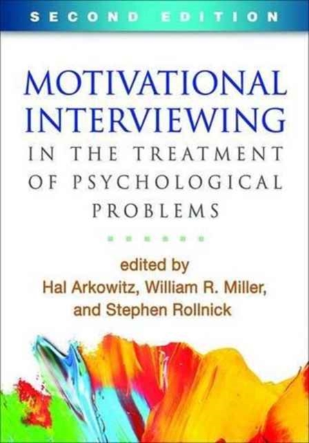 Motivational Interviewing in the Treatment of Psychological Problems, Second Edition, Paperback / softback Book