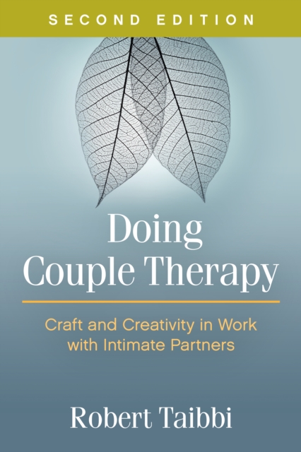 Doing Couple Therapy : Craft and Creativity in Work with Intimate Partners, PDF eBook