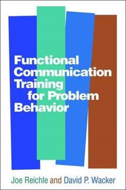 Functional Communication Training for Problem Behavior, Hardback Book