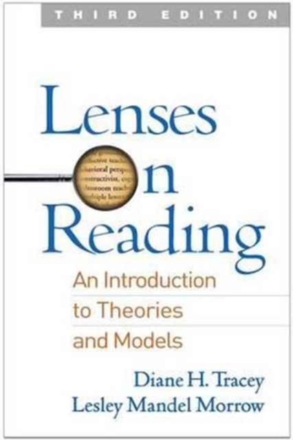 Lenses on Reading, Third Edition : An Introduction to Theories and Models, Hardback Book