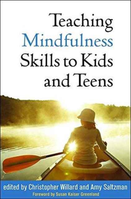 Teaching Mindfulness Skills to Kids and Teens, Paperback / softback Book