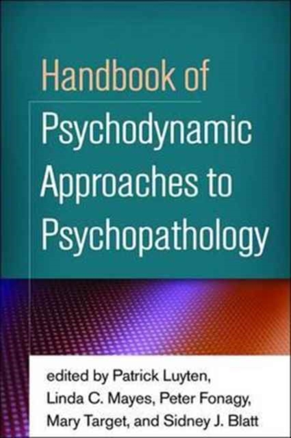Handbook of Psychodynamic Approaches to Psychopathology, Paperback / softback Book