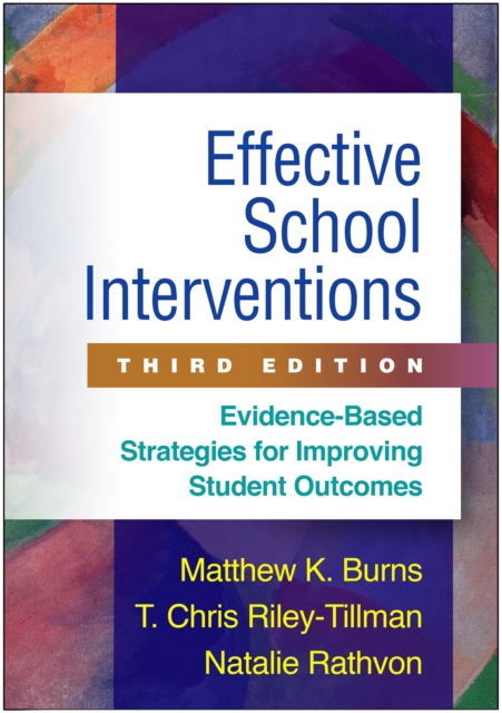 Effective School Interventions, Third Edition : Evidence-Based Strategies for Improving Student Outcomes, EPUB eBook