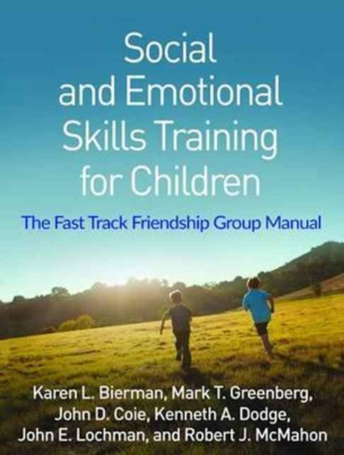 Social and Emotional Skills Training for Children : The Fast Track Friendship Group Manual, Paperback / softback Book