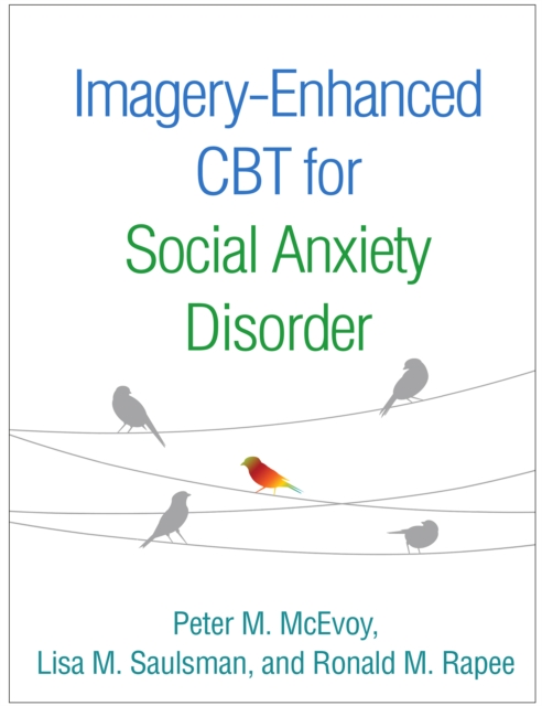 Imagery-Enhanced CBT for Social Anxiety Disorder, PDF eBook