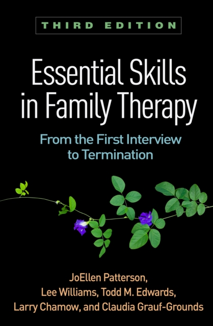 Essential Skills in Family Therapy : From the First Interview to Termination, PDF eBook