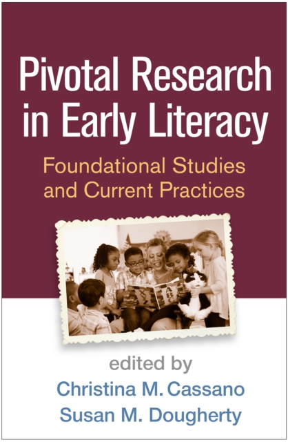 Pivotal Research in Early Literacy : Foundational Studies and Current Practices, PDF eBook