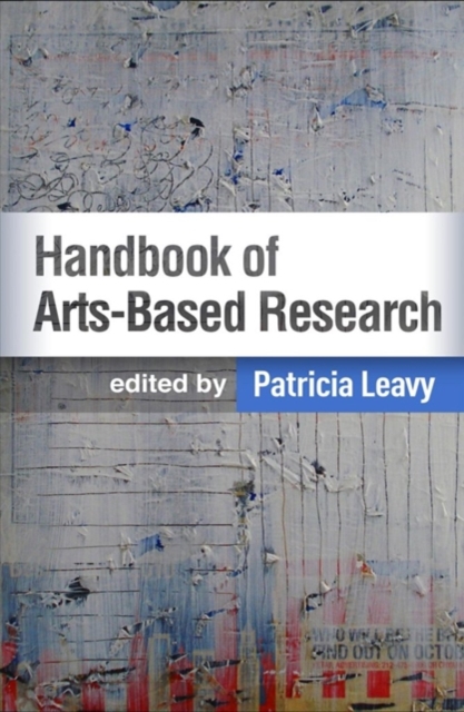 Handbook of Arts-Based Research, Paperback / softback Book