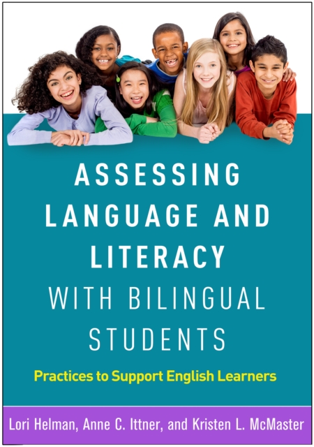 Assessing Language and Literacy with Bilingual Students : Practices to Support English Learners, PDF eBook