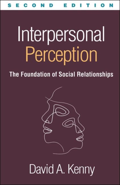Interpersonal Perception, Second Edition : The Foundation of Social Relationships, Hardback Book