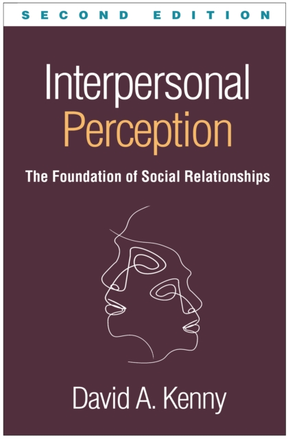 Interpersonal Perception : The Foundation of Social Relationships, PDF eBook