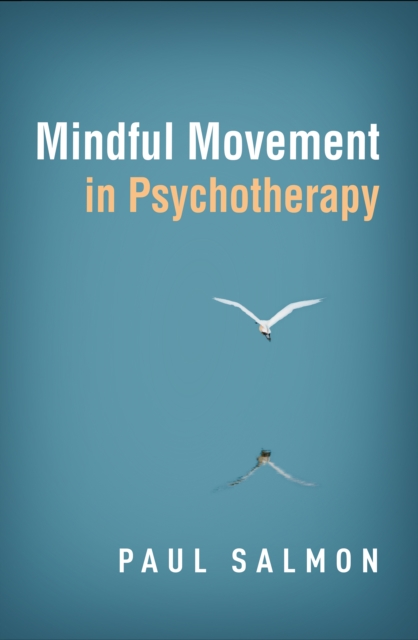 Mindful Movement in Psychotherapy, PDF eBook