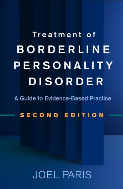 Treatment of Borderline Personality Disorder : A Guide to Evidence-Based Practice, PDF eBook