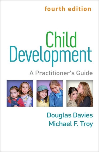 Child Development, Fourth Edition : A Practitioner's Guide, Hardback Book