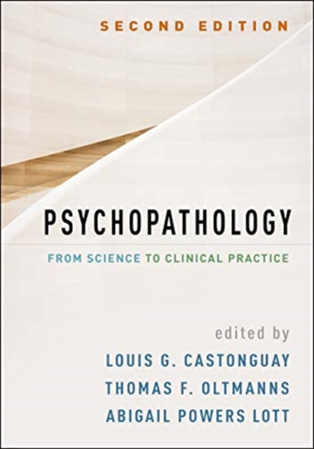 Psychopathology, Second Edition : From Science to Clinical Practice, Hardback Book