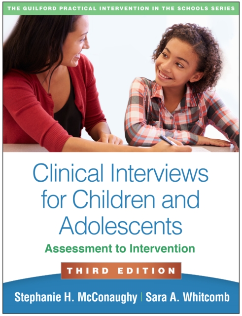 Clinical Interviews for Children and Adolescents : Assessment to Intervention, PDF eBook