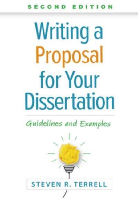 Writing a Proposal for Your Dissertation, Second Edition : Guidelines and Examples, Hardback Book