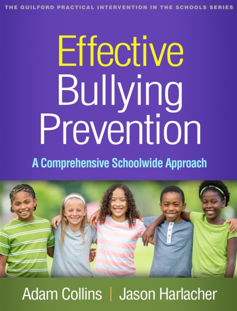 Effective Bullying Prevention : A Comprehensive Schoolwide Approach, PDF eBook