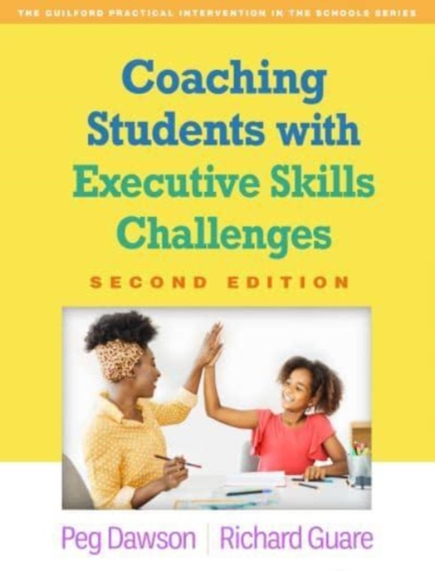 Coaching Students with Executive Skills Challenges, Second Edition, Hardback Book