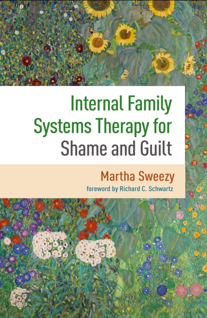 Internal Family Systems Therapy for Shame and Guilt, PDF eBook