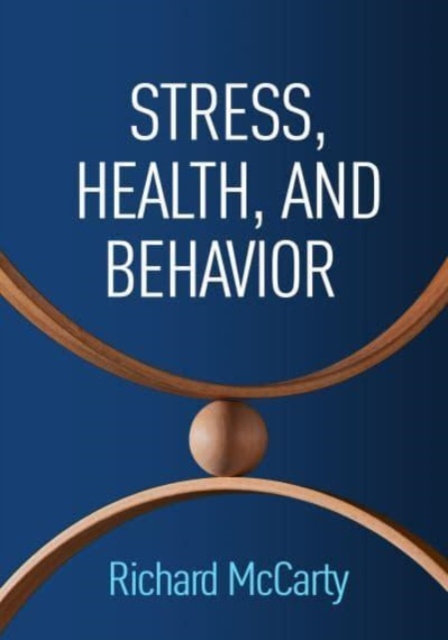 Stress, Health, and Behavior, Paperback / softback Book