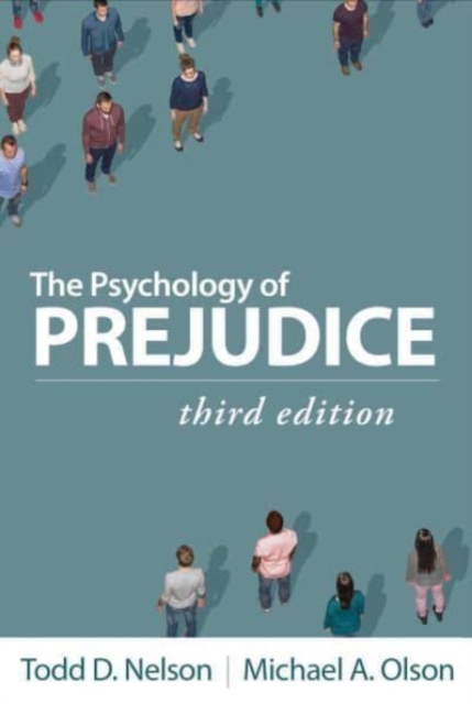 The Psychology of Prejudice, Third Edition, Paperback / softback Book