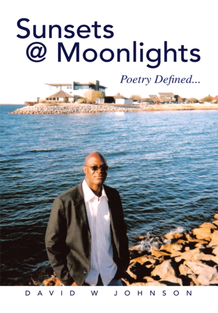Sunsets @ Moonlights : Poetry Defined..., EPUB eBook