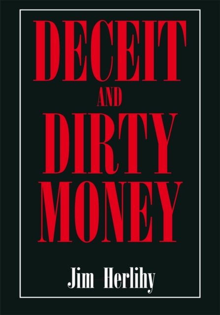 Deceit and Dirty Money, EPUB eBook