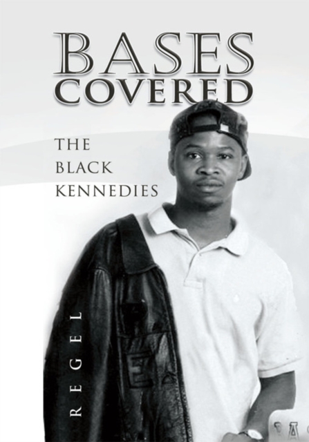 Bases Covered : The Black Kennedies, EPUB eBook