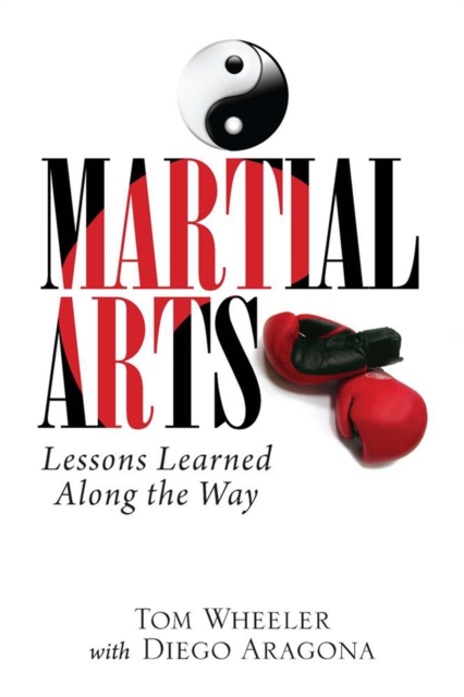 Martial Arts: Lessons Learned Along the Way, EPUB eBook