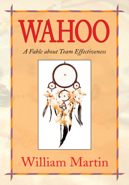 Wahoo : A Fable About Team Effectiveness, EPUB eBook