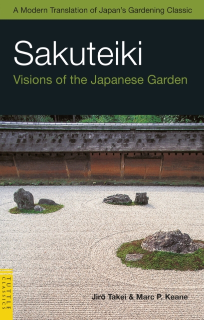 Sakuteiki : Visions of the Japanese Garden, EPUB eBook