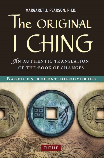 Original I Ching : An Authentic Translation of the Book of Changes, EPUB eBook