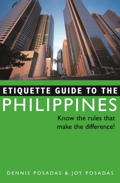 Etiquette Guide to the Philippines : Know the Rules that Make the Difference!, EPUB eBook