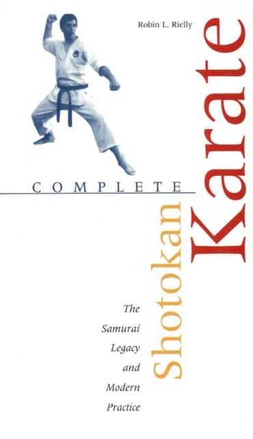 Complete Shotokan Karate : History, Philosophy, and Practice, EPUB eBook