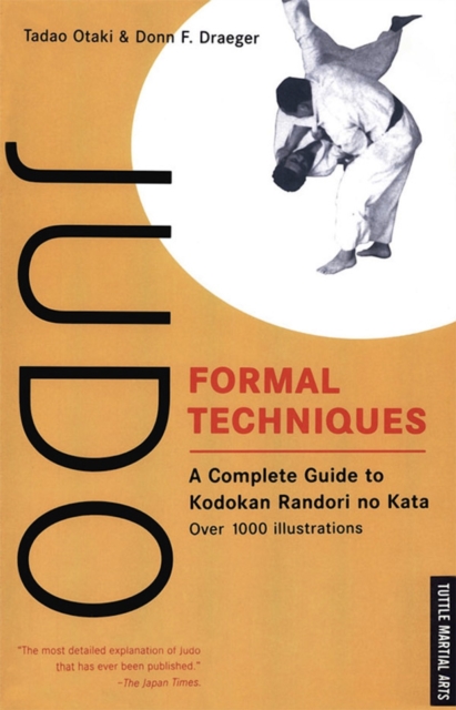 Judo Formal Techniques : A Complete Guide to Kodokan Randori no Kata, EPUB eBook
