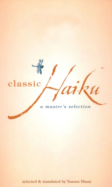 Classic Haiku : A Master's Selection, EPUB eBook