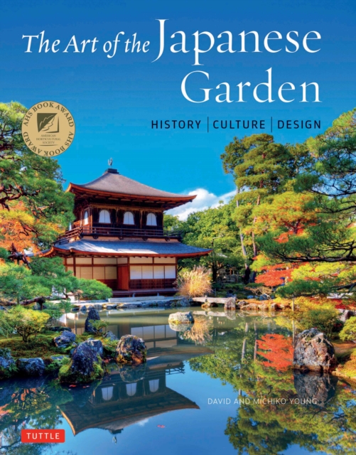 Art of the Japanese Garden : History / Culture / Design, EPUB eBook