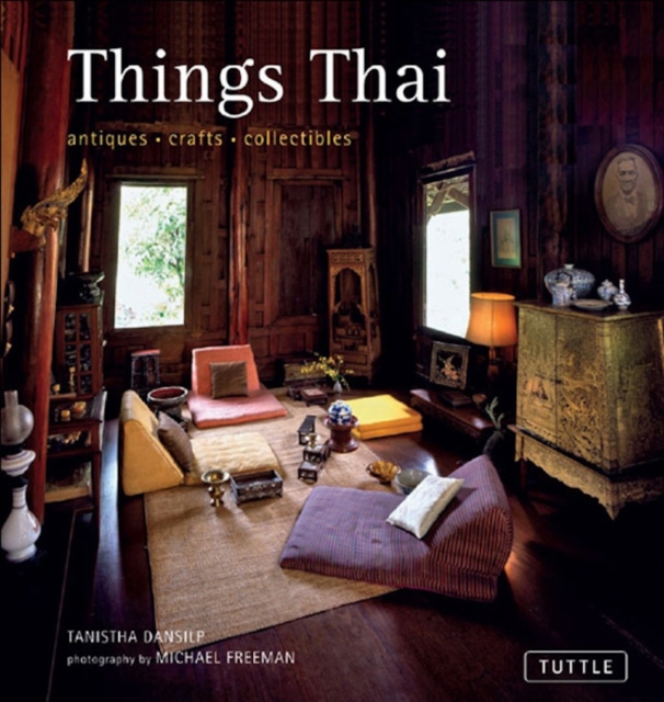 Things Thai : Antiques, Crafts, Collectibles, EPUB eBook