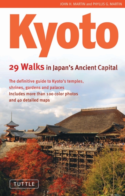 Kyoto : 29 Walks in Japan's Ancient Capital, EPUB eBook