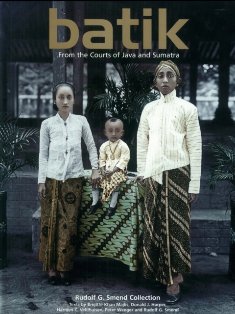 Batik: From the Courts of Java and Sumatra, EPUB eBook