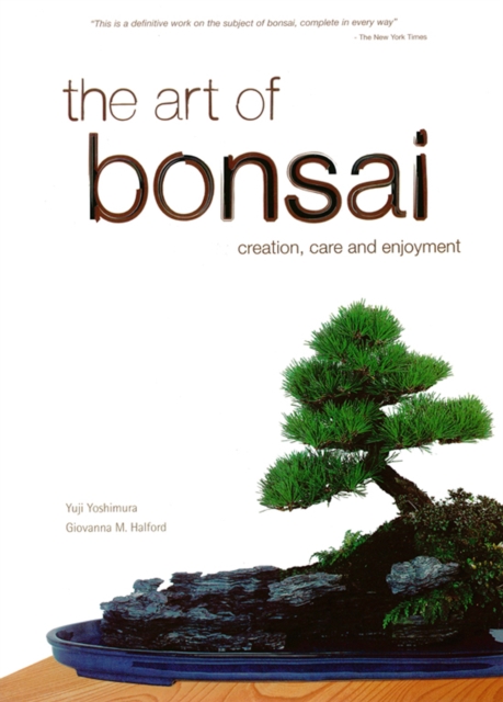 Art of Bonsai : Creation, Care and Enjoyment, EPUB eBook