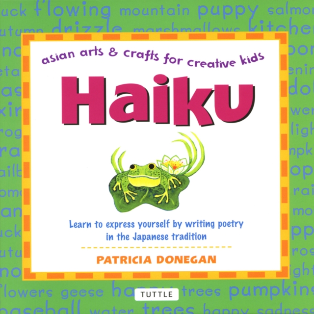 Haiku : Asian Arts and Crafts for Creative Kids, EPUB eBook