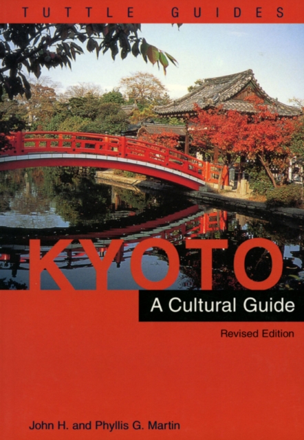 Kyoto a Cultural Guide : Revised Edition, EPUB eBook