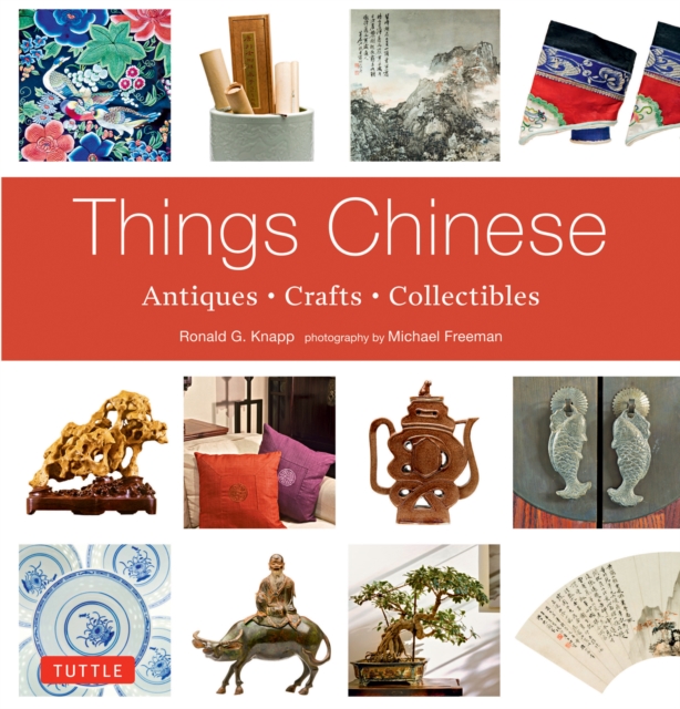 Things Chinese : Antiques, Crafts, Collectibles, EPUB eBook