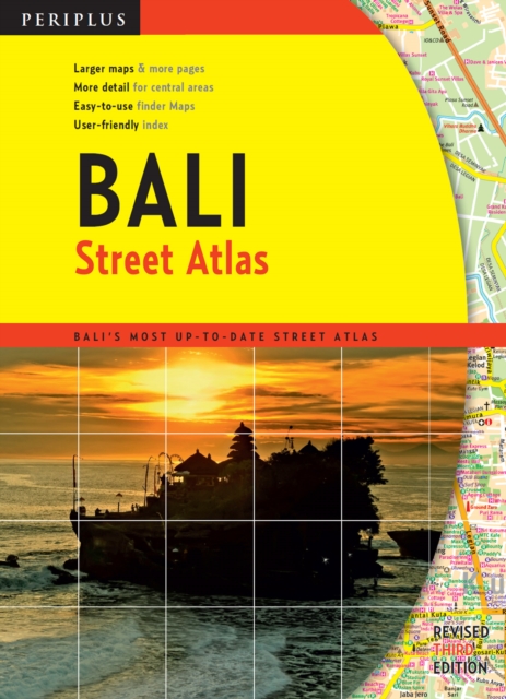 Bali Street Atlas Third Edition : Bali's Most Up-To-Date Street Atlas, EPUB eBook