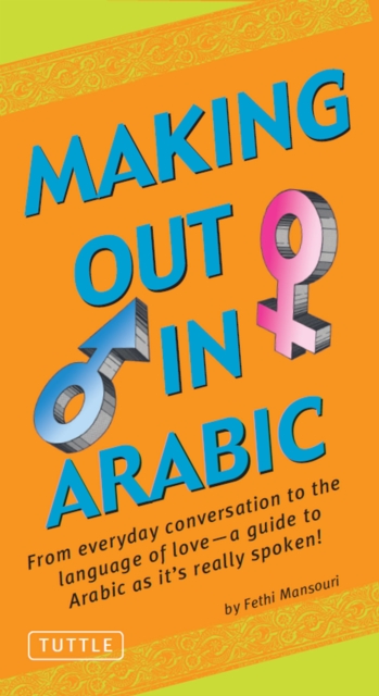 Making Out in Arabic : (Arabic Phrasebook), EPUB eBook
