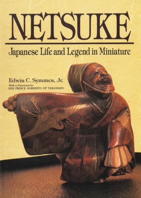 Netsuke Japanese Life and Legend in Miniature, EPUB eBook
