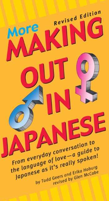 More Making Out in Japanese : Revised Edition (Japanese Phrasebook), EPUB eBook